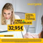 Scegli la Fibra di Fastweb per la tua attività.